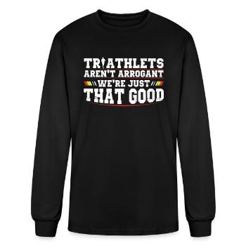 Triathletes Aren't Arrogant Triathlon Athlete - Men's Long Sleeve T-Shirt - black - Front