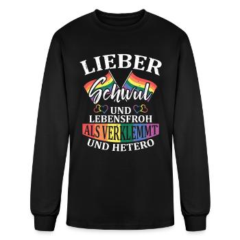 Lieber Schwul Und Lebensfroh Als Verklemmt Und - Men's Long Sleeve T-Shirt - black - Front
