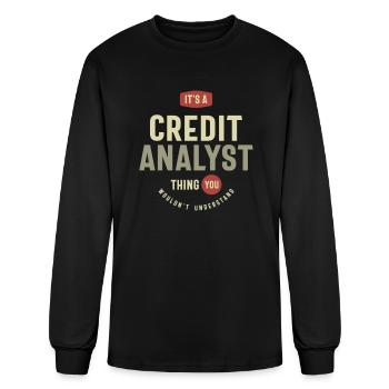Credit Analyst Thing You Wouldn't Understand - Men's Long Sleeve T-Shirt - black - Front