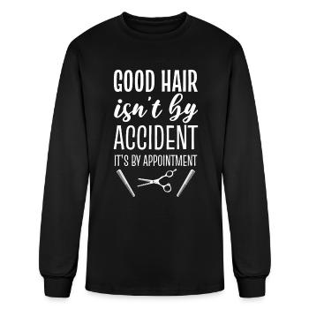 Good Hair Isn't By Accident It's By Appointment - Men's Long Sleeve T-Shirt - black - Front