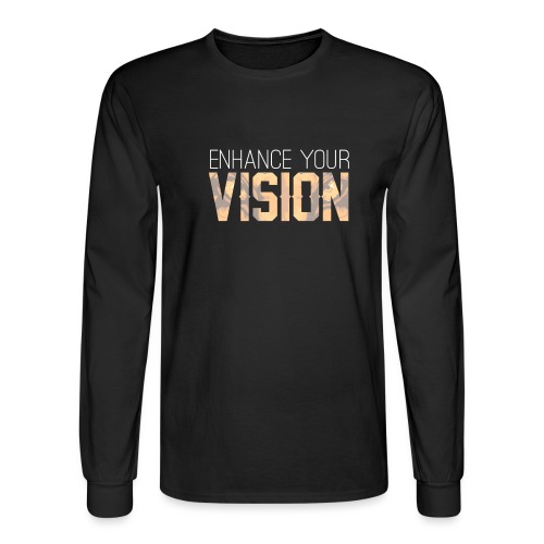 Enhance Your Vision - Men's Long Sleeve T-Shirt