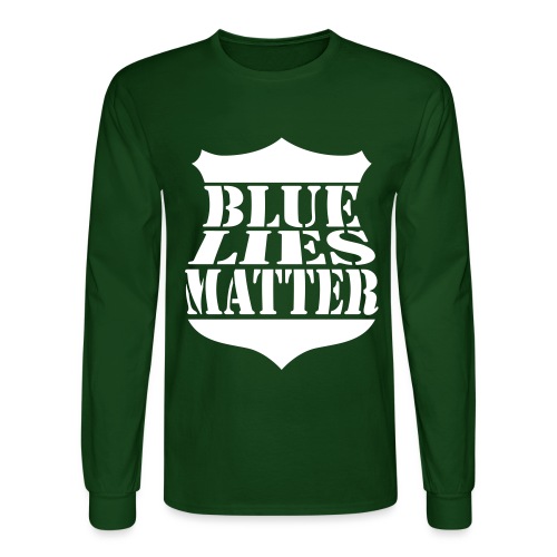Blue Lies Matter - Men's Long Sleeve T-Shirt