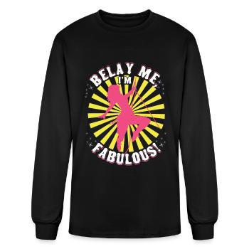 Belay me, I'm fabulous! - Men's Long Sleeve T-Shirt - black - Front