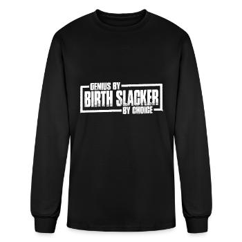 Genius By Birth Slacker By Choice 19 - Men's Long Sleeve T-Shirt - black - Front