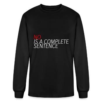 No Is A Complete Sentence 12 - Men's Long Sleeve T-Shirt - black - Front