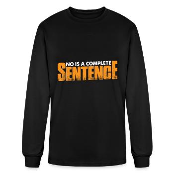 No Is A Complete Sentence 34 - Men's Long Sleeve T-Shirt - black - Front