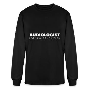Audiologist I'm Hear For You - Men's Long Sleeve T-Shirt - black - Front