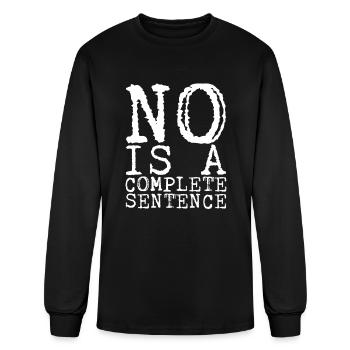 No Is A Complete Sentence 14 - Men's Long Sleeve T-Shirt - black - Front