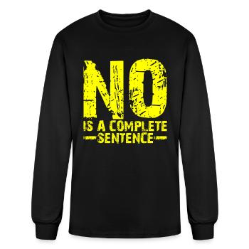 No Is A Complete Sentence 17 - Men's Long Sleeve T-Shirt - black - Front