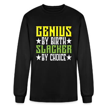 Genius By Birth Slacker By Choice 5 - Men's Long Sleeve T-Shirt - black - Front