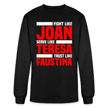 Fight Like Joan Serve Like Teresa - Men's Long Sleeve T-Shirt - black - Front