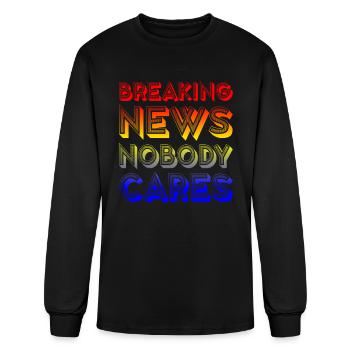 Breaking News, Nobody Cares 16 - Men's Long Sleeve T-Shirt - black - Front