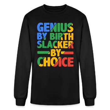 Genius By Birth Slacker By Choice 17 - Men's Long Sleeve T-Shirt - black - Front