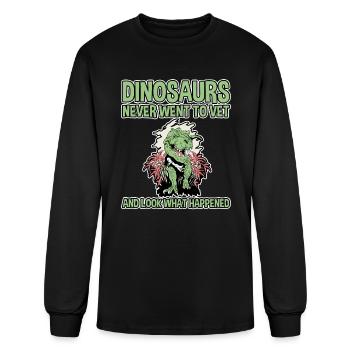 Dinosaurs Never Went To Vet, Look What Happened 2 - Men's Long Sleeve T-Shirt - black - Front