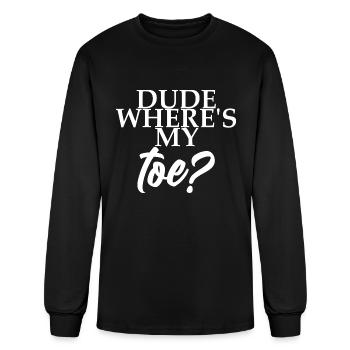 Dude Where's My Toe 4 - Men's Long Sleeve T-Shirt - black - Front