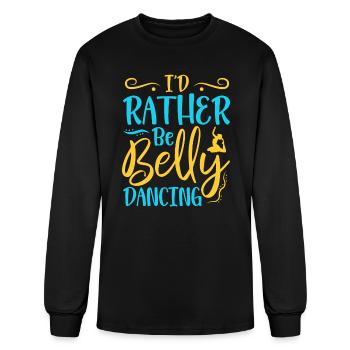 I'd Rather Be Belly Dancing Belly Dance - Men's Long Sleeve T-Shirt - black - Front