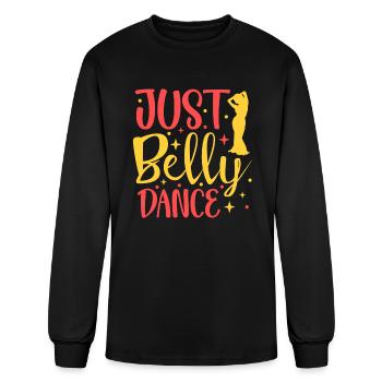 Belly Dancer Just Belly Dance Belly Dancing - Men's Long Sleeve T-Shirt - black - Front