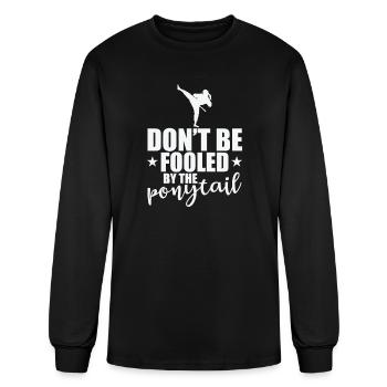 Don't be Fooled by the Ponytail Taekwondo - Men's Long Sleeve T-Shirt - black - Front