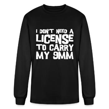 I Don't Need A License To Carry My 9mm - Men's Long Sleeve T-Shirt - black - Front