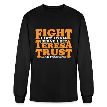 Fight Like Joan Serve Like Teresa 3 - Men's Long Sleeve T-Shirt - black - Front