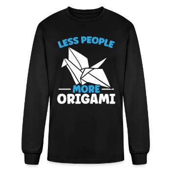 Less People More Origami Master Japanese Craft - Men's Long Sleeve T-Shirt - black - Front
