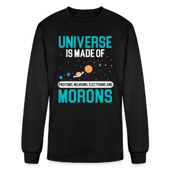 Universe Is Made Of Morons Outerspace Astronomy - Men's Long Sleeve T-Shirt - black - Front