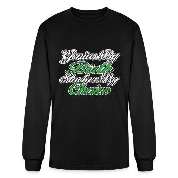 Genius By Birth Slacker By Choice 14 - Men's Long Sleeve T-Shirt - black - Front