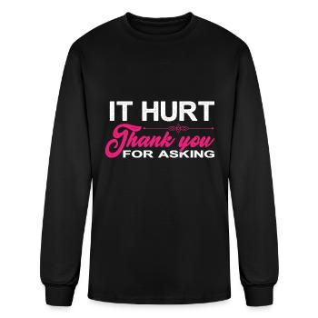 It Hurt, Thank You For Asking 13 - Men's Long Sleeve T-Shirt - black - Front