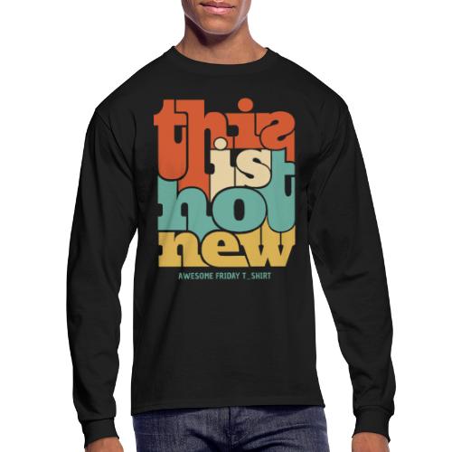 hot new awesome - Men's Long Sleeve T-Shirt
