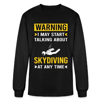 Warning Skydiving Skydive Skydiver - Men's Long Sleeve T-Shirt - black - Front