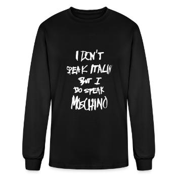 Don't Speak Italian I Speak Moschino - Men's Long Sleeve T-Shirt - black - Front