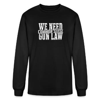 We Need Common Sense Gun Laws - self defense - Men's Long Sleeve T-Shirt - black - Front