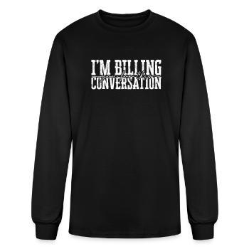 I'm billing you for this conversation - lawyer - Men's Long Sleeve T-Shirt - black - Front