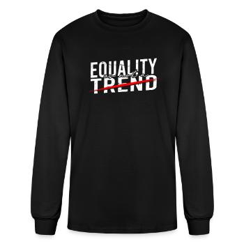 Equality is Not a Trend - Equality - Men's Long Sleeve T-Shirt - black - Front