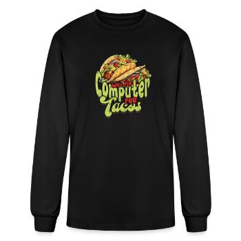 Will fix computer for tacos - information - Men's Long Sleeve T-Shirt - black - Front