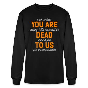Colleagues Farewell You are Dead to Us Termination - Men's Long Sleeve T-Shirt - black - Front