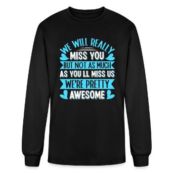 Farewell Colleague We will Really Miss You - Men's Long Sleeve T-Shirt - black - Front