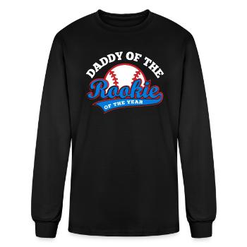 Daddy of the Rookie of the Year Baseball Dad - Men's Long Sleeve T-Shirt - black - Front