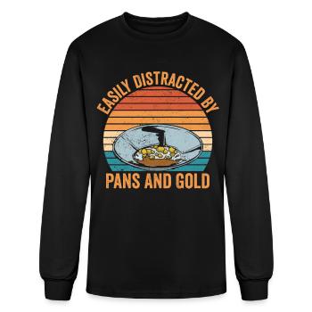 Funny Gold Panning Easily Distracted By Pans And G - Men's Long Sleeve T-Shirt - black - Front