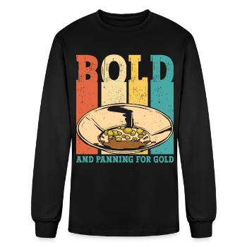 Funny Gold Panning Gold Miner Bold And Panning For - Men's Long Sleeve T-Shirt - black - Front