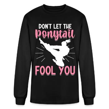 Funny Taekwondo Girl Karate Don't Let Ponytail - Men's Long Sleeve T-Shirt - black - Front