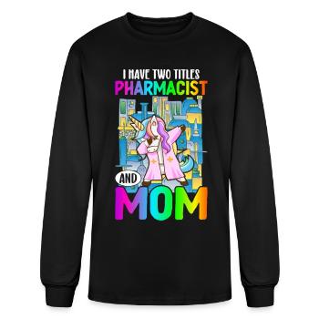 Pharmacist And Mom Pharmacy Technician Pharmacy - Men's Long Sleeve T-Shirt - black - Front
