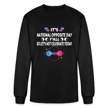 It's National Opposite Day Y'all Opposite Day - Men's Long Sleeve T-Shirt - black - Front