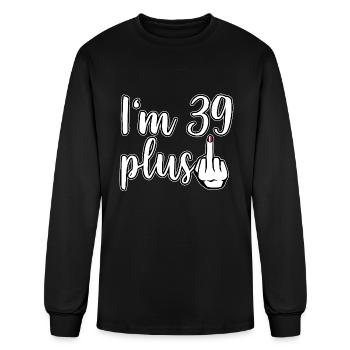 I am 39 Plus 1 middle finger 40th birthday - Men's Long Sleeve T-Shirt - black - Front