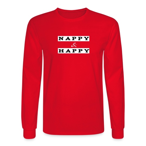 Nappy and Happy - Men's Long Sleeve T-Shirt