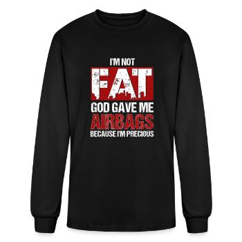 Not Fat God Gave Me Airbags Because I'm Precious - Men's Long Sleeve T-Shirt - black - Front