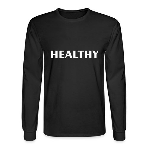 Healthy - Men's Long Sleeve T-Shirt