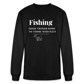 Good things come to those who bait - Men's Long Sleeve T-Shirt - black - Front