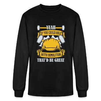 If You Could Help With Demolition Experts House - Men's Long Sleeve T-Shirt - black - Front
