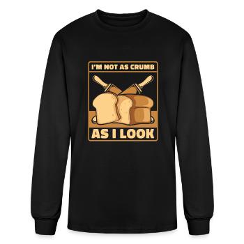 Not As Crumb As I Look Bread Maker Bread Dough - Men's Long Sleeve T-Shirt - black - Front